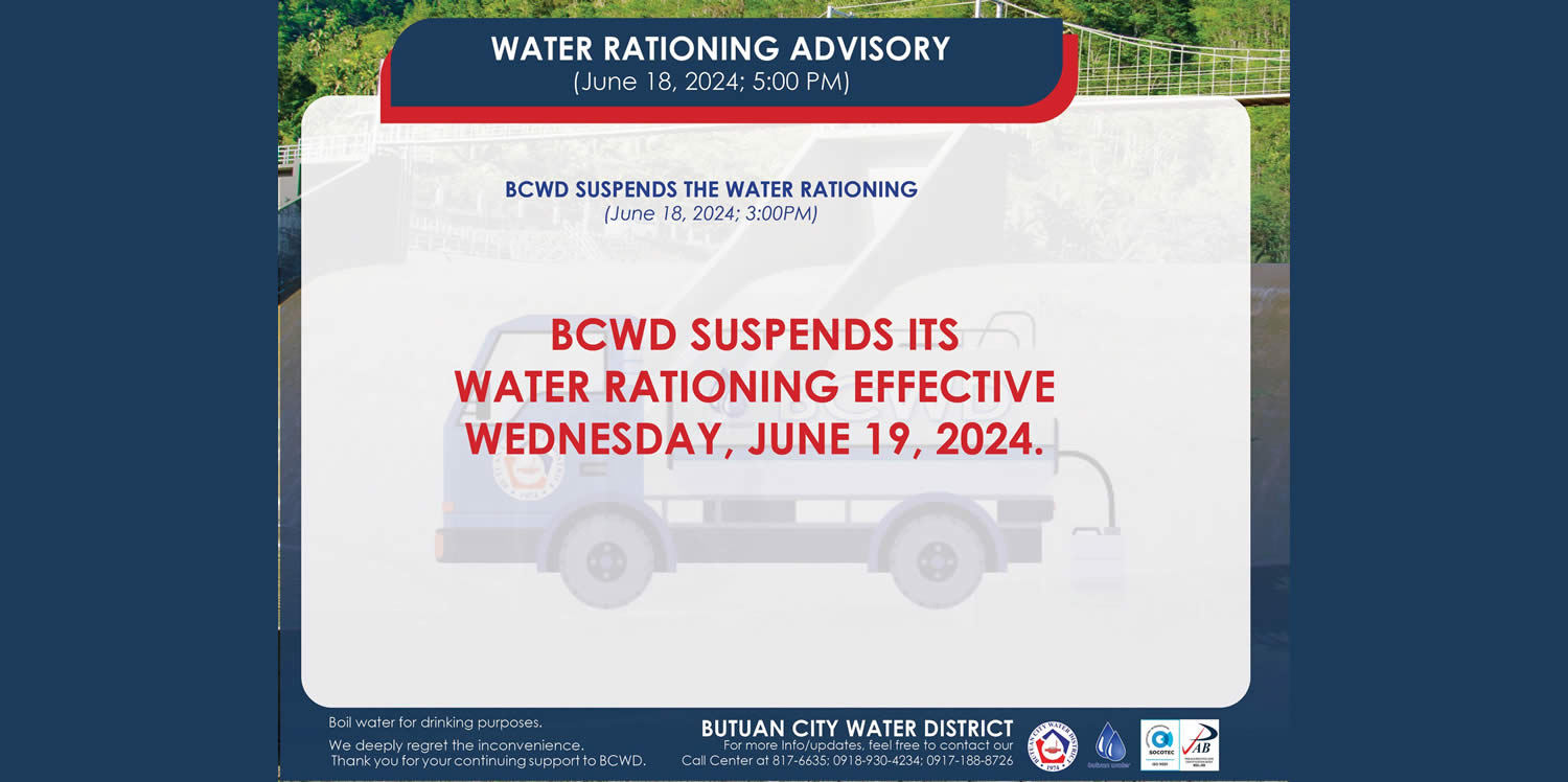 ADVISORY BCWD SUSPENDS THE WATER RATIONING (June 19, 2024; 8:45PM