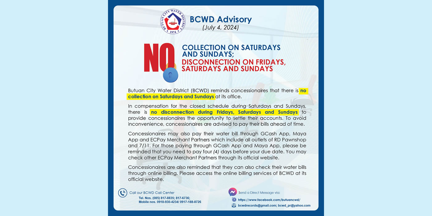 BCWD UPDATE: Butuan City Water District (BCWD) reminds concessionaires that there is no collection on Saturdays at its office